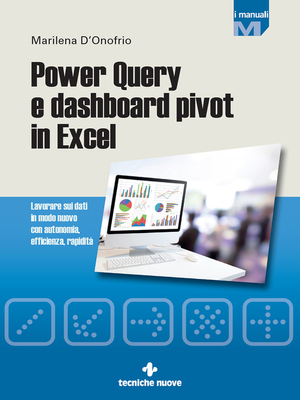 cover image of Power Query e dashboard pivot con Excel